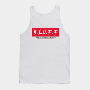 B.L.U.F.F "a pair of balls beats everything" Poker T Tank Top